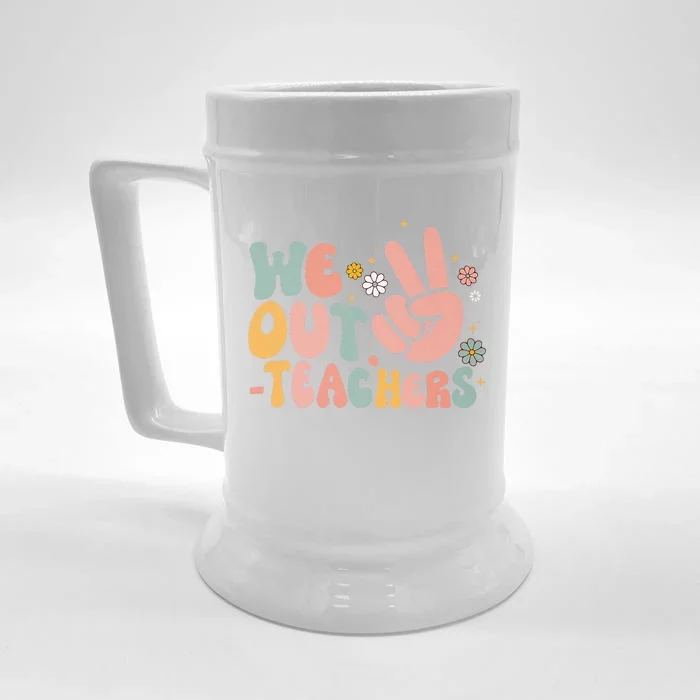 Peace We Out Teacher Happy Last Day Of School Teacher Summer Front & Back Beer Stein