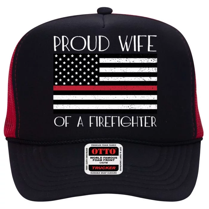 Proud Wife Of A Firefighter Thin Red Line American Flag Gift High Crown Mesh Trucker Hat