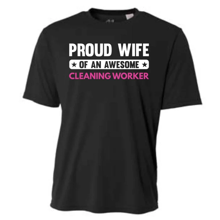 Proud Wife Of An Awesome Cleaning Worker Gift Cooling Performance Crew T-Shirt