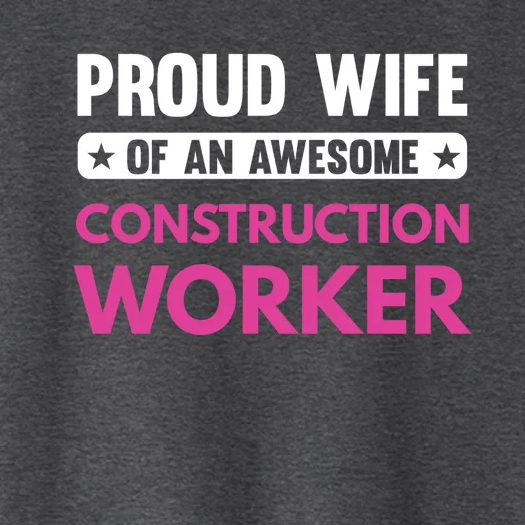 Proud Wife Of An Awesome Construction Worker Gift Women's Crop Top Tee