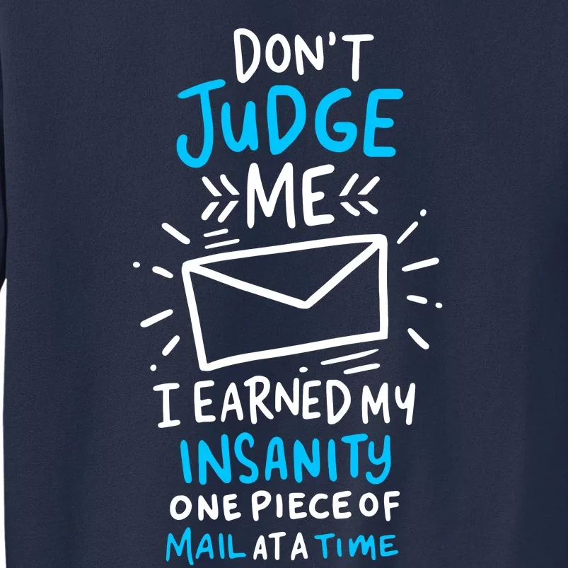 Postal Worker Or Mail Carrier Dont Judge Me Sweatshirt