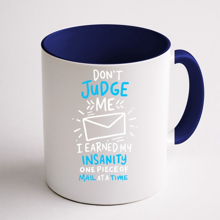 Postal Worker Or Mail Carrier Dont Judge Me Front & Back Coffee Mug