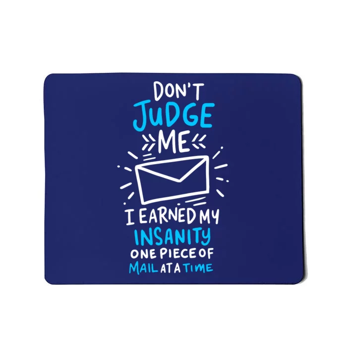 Postal Worker Or Mail Carrier Dont Judge Me Mousepad