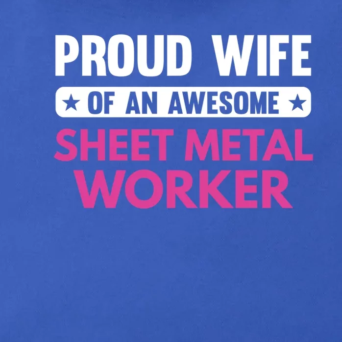 Proud Wife Of An Awesome Sheet Metal Worker Great Gift Zip Tote Bag