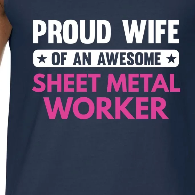 Proud Wife Of An Awesome Sheet Metal Worker Great Gift Comfort Colors® Tank Top