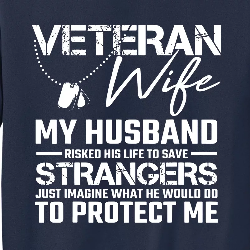 Proud Wife Of A U.S. Army Veteran, Veterans Day Gift Sweatshirt