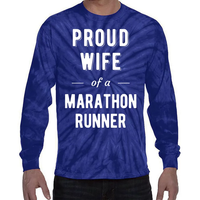 Proud Wife Of A Marathon Runner Tie-Dye Long Sleeve Shirt