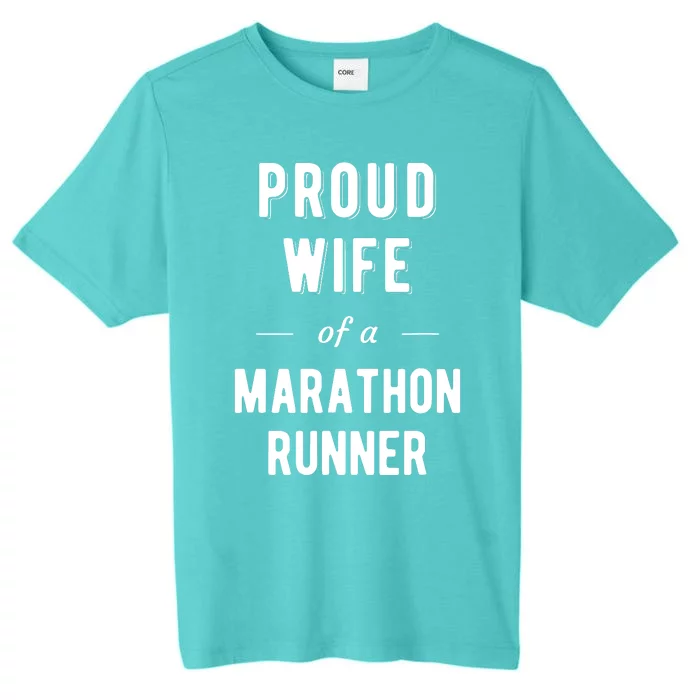 Proud Wife Of A Marathon Runner ChromaSoft Performance T-Shirt