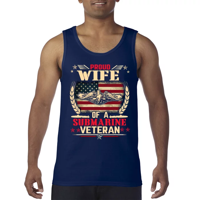 Proud Wife Of a Submarine Veteran Funny Memorial Patriotic Tank Top