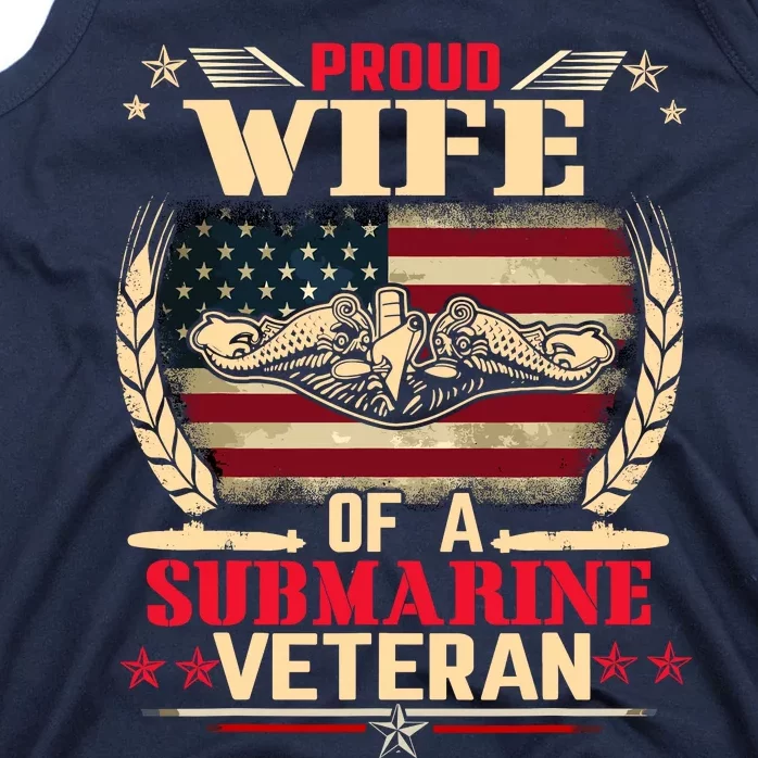 Proud Wife Of a Submarine Veteran Funny Memorial Patriotic Tank Top