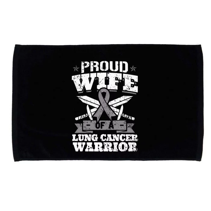 Proud Wife Of A Lung Cancer Warrior Carcinoma Awareness Microfiber Hand Towel