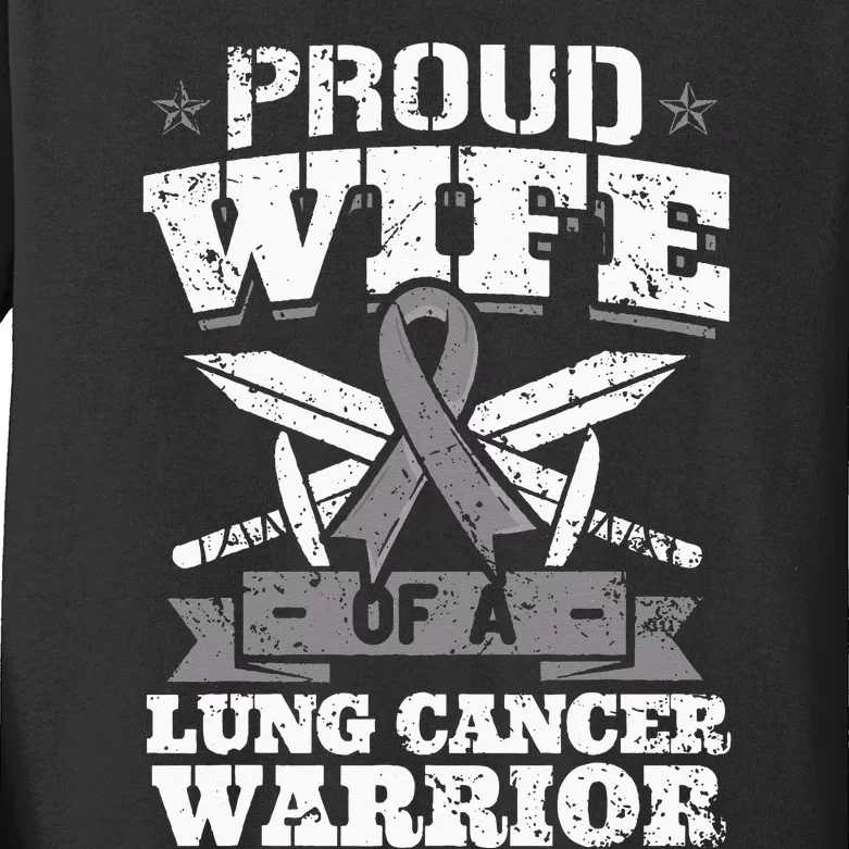 Proud Wife Of A Lung Cancer Warrior Carcinoma Awareness Kids Long Sleeve Shirt