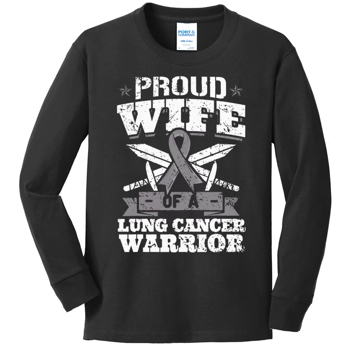 Proud Wife Of A Lung Cancer Warrior Carcinoma Awareness Kids Long Sleeve Shirt