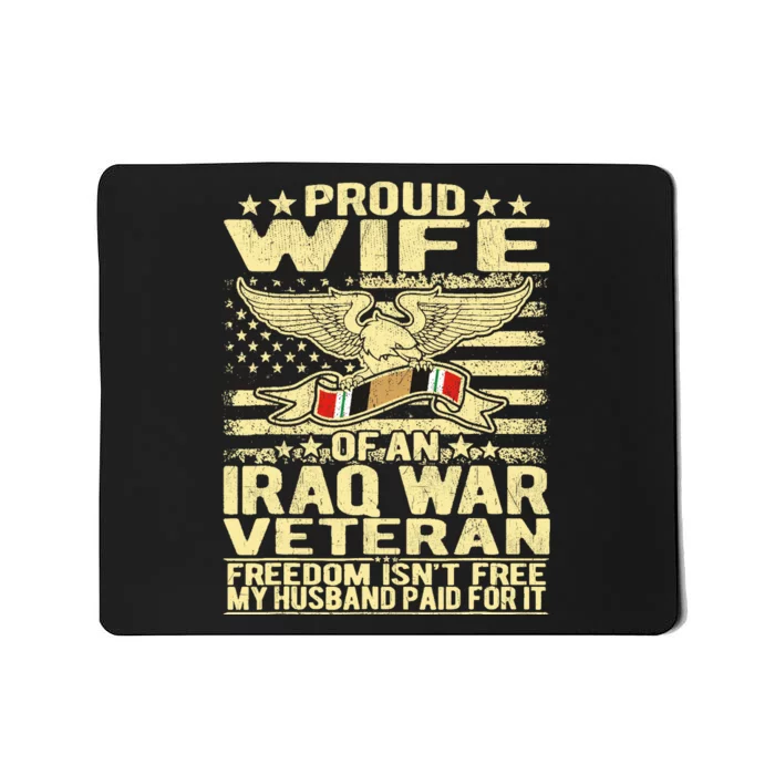 Proud Wife Of An Iraq Veteran Military Veterans Spouse Gift Mousepad