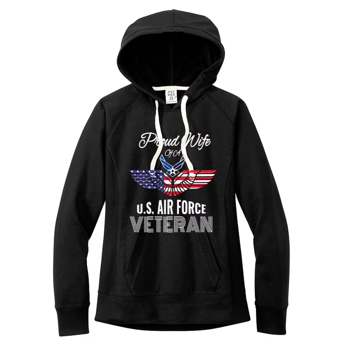 Proud Wife Of US Air Force Veteran Patriotic Military Spouse Women's Fleece Hoodie