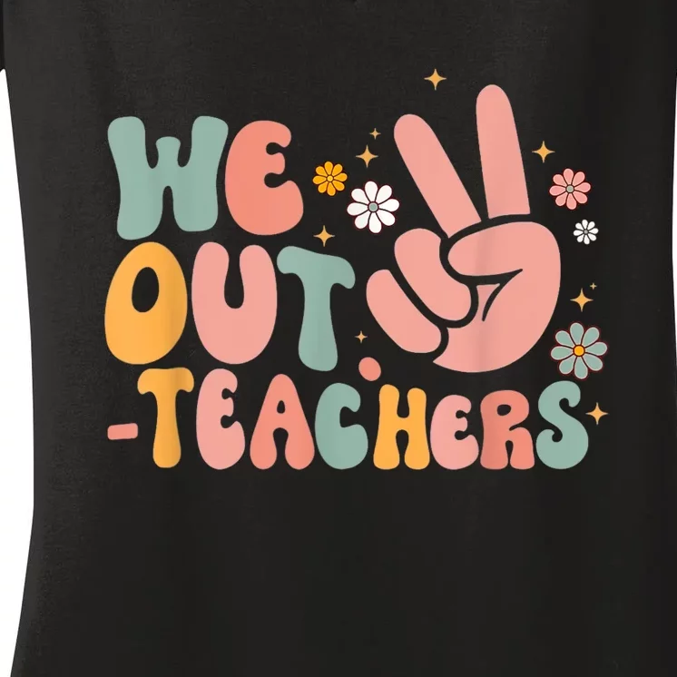 Peace We Out Teacher Happy Last Day Of School Teacher Summer Women's V-Neck T-Shirt