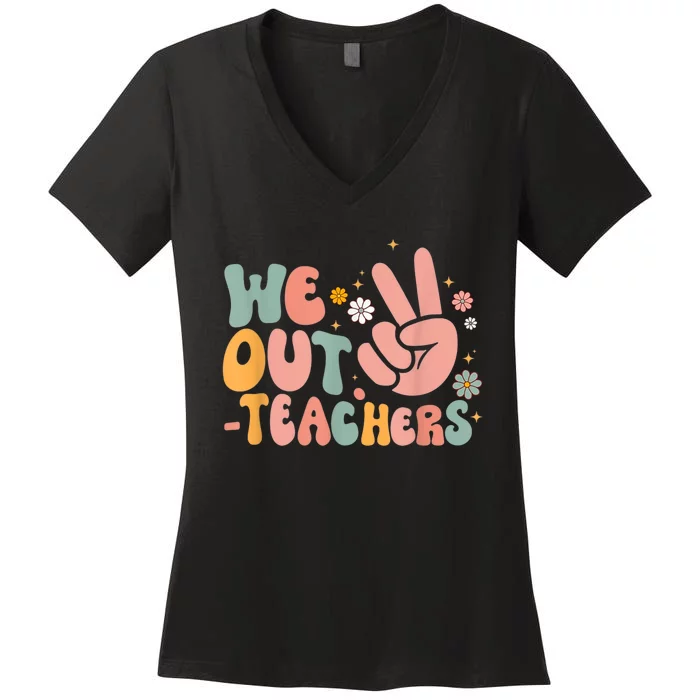 Peace We Out Teacher Happy Last Day Of School Teacher Summer Women's V-Neck T-Shirt