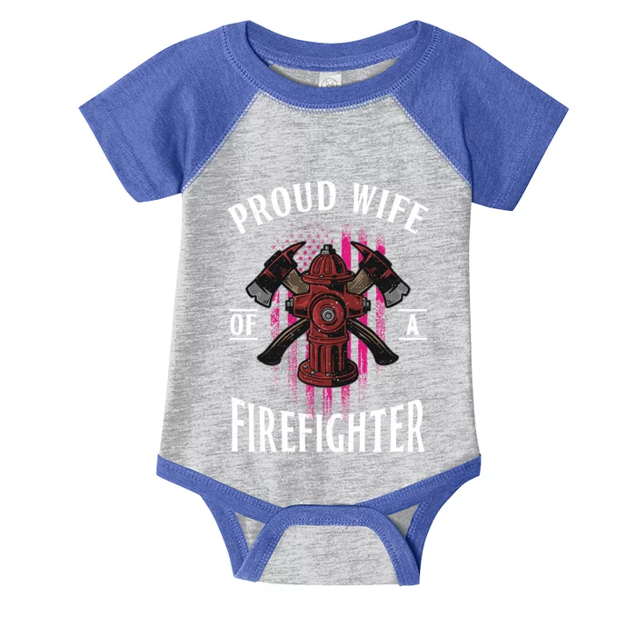 Proud Wife Of A Firefighter Funny Fire's Partner Spouse Funny Gift Infant Baby Jersey Bodysuit