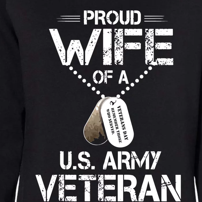 Proud Wife Of A U.S. Army Veteran Womens California Wash Sweatshirt