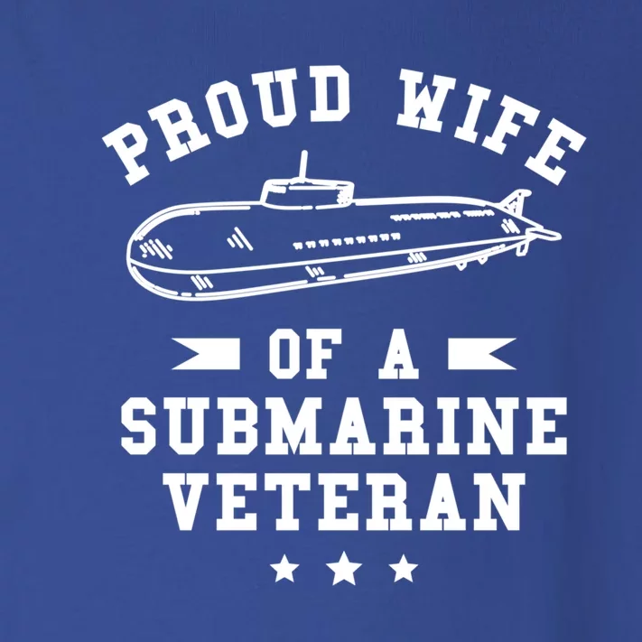 Proud Wife Of A Submarine Veteran Veterans Day Cute Gift Toddler Long Sleeve Shirt