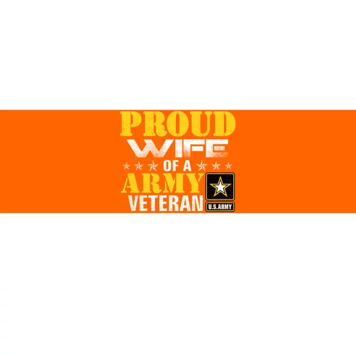 Proud Wife Of A Army Veteran American Gift Bumper Sticker