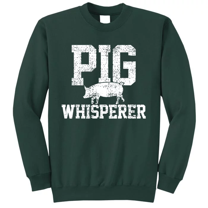 Pig Whisperer Tall Sweatshirt