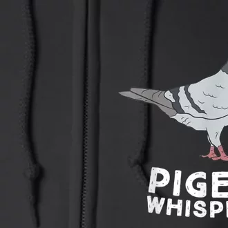 Pigeon Whisperer Pigeon Bird Cute Pigeon Whisperer Birds Full Zip Hoodie