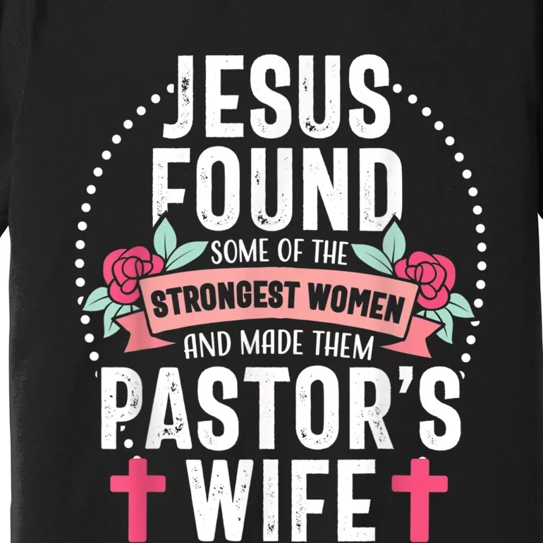 Pastor Wife Proud Jesus Christian Church Appreciation Premium T-Shirt