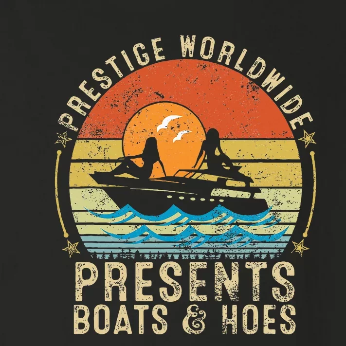 Prestige Worldwide Presents Boats And Hoes Funny Party Boat Toddler Long Sleeve Shirt