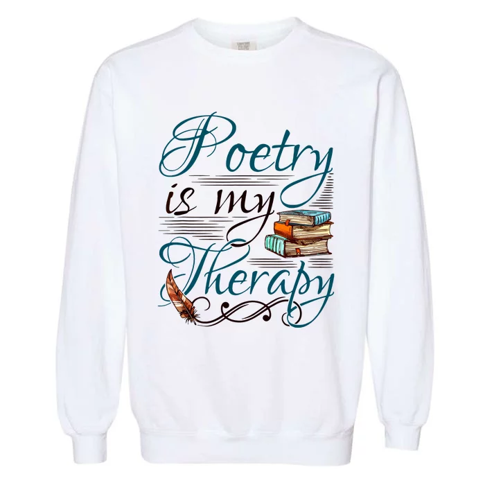 Poem Writer Poet Literacy English Garment-Dyed Sweatshirt