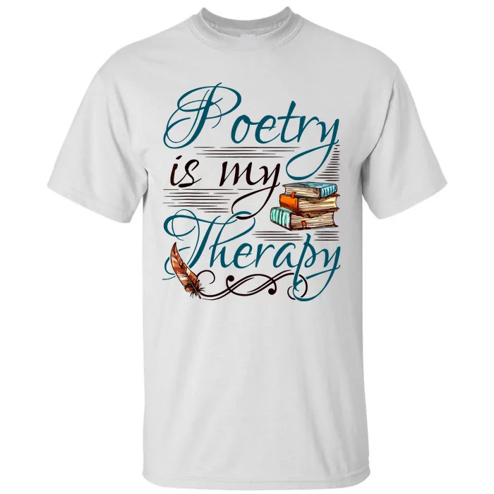 Poem Writer Poet Literacy English Tall T-Shirt