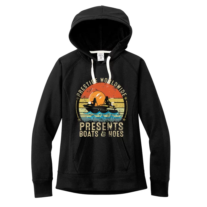 Prestige Worldwide Presents Boats And Hoes Women's Fleece Hoodie