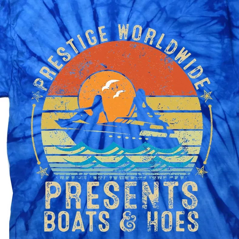 Prestige Worldwide Presents Boats And Hoes Tie-Dye T-Shirt