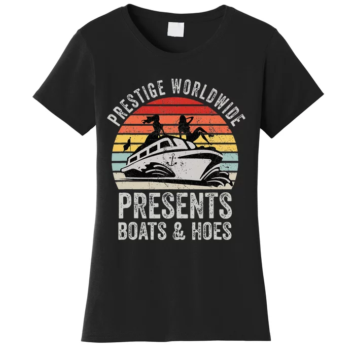 Prestige Worldwide Presents Boats And Hoes Women's T-Shirt