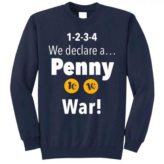 Penny War Premium Tall Sweatshirt