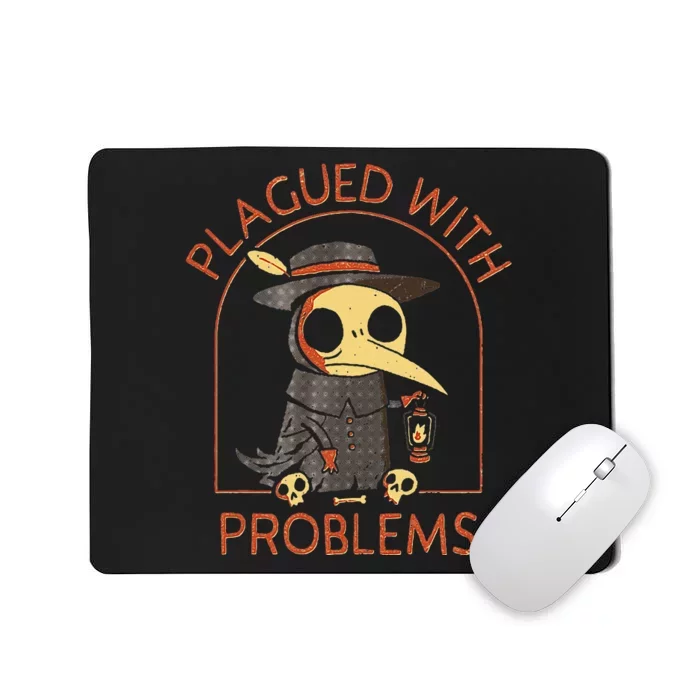 Plagued With Problems Dinomike Design Mousepad