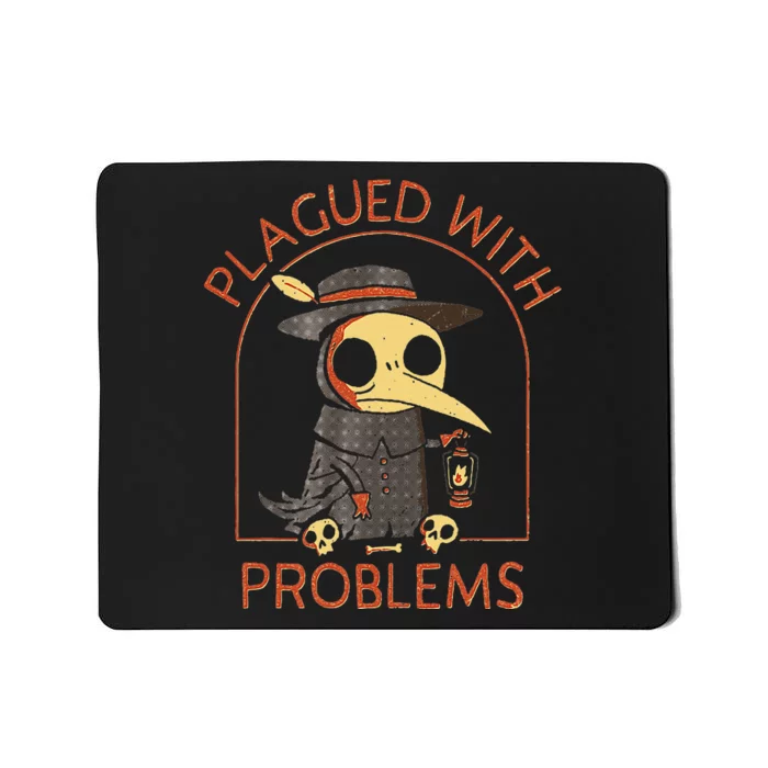 Plagued With Problems Dinomike Design Mousepad