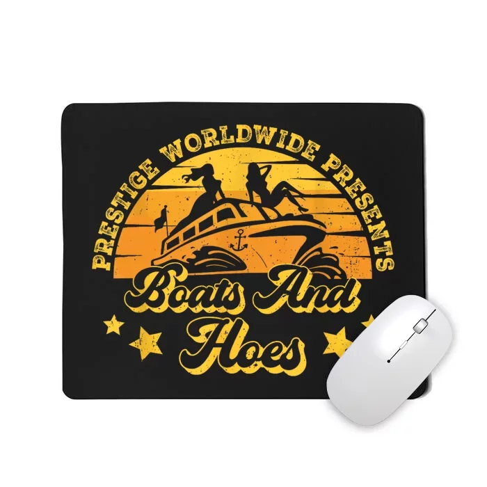 Prestige Worldwide Presents Boats And Hoes Funny Party Boat Mousepad