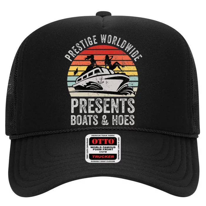 Prestige Worldwide Presents Boats And Hoes High Crown Mesh Trucker Hat