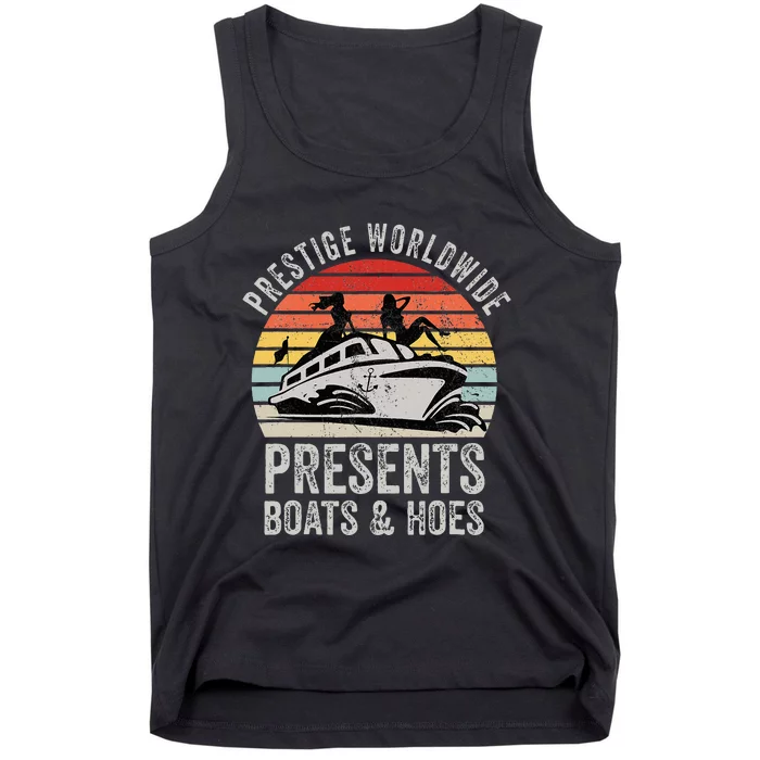 Prestige Worldwide Presents Boats And Hoes Tank Top