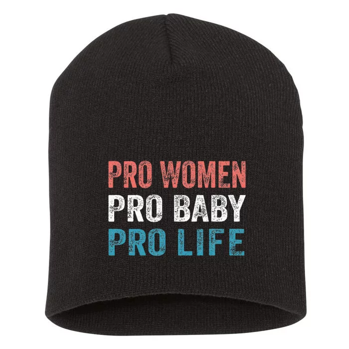 Pro Women Pro Baby Pro Life Short Acrylic Beanie