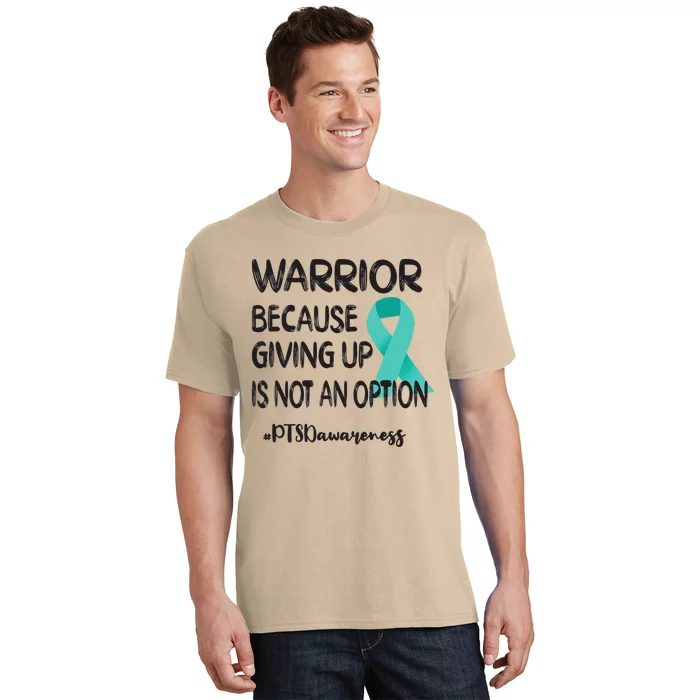 PTSD Warrior Post Traumatic Stress Disorder Teal Ribbon T-Shirt