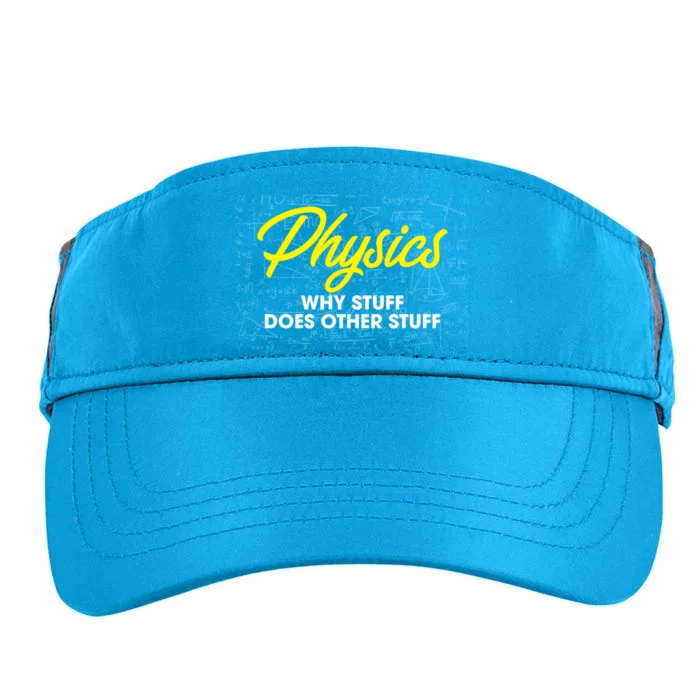 Physics Why Stuff Does Other Stuff I Funny Physicist Gift Adult Drive Performance Visor