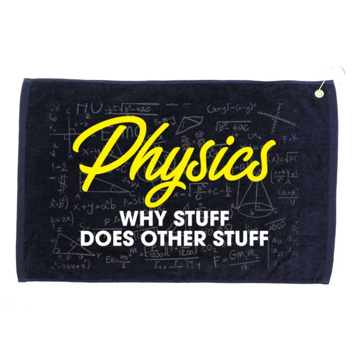 Physics Why Stuff Does Other Stuff I Funny Physicist Gift Grommeted Golf Towel