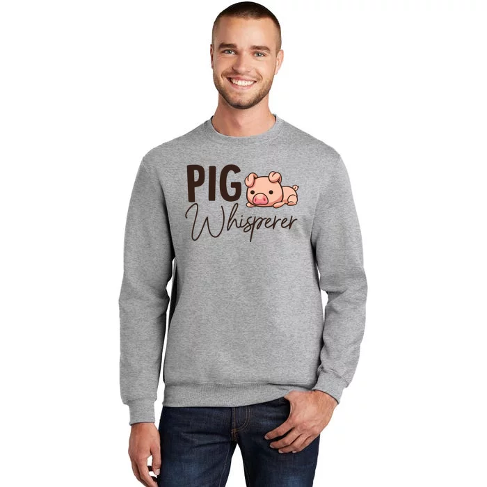 Pig Whisperer Shirts Gift For Pig Lover Tall Sweatshirt