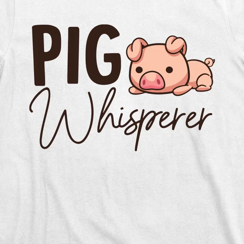 Pig Whisperer Shirts Gift For Pig Lover T-Shirt