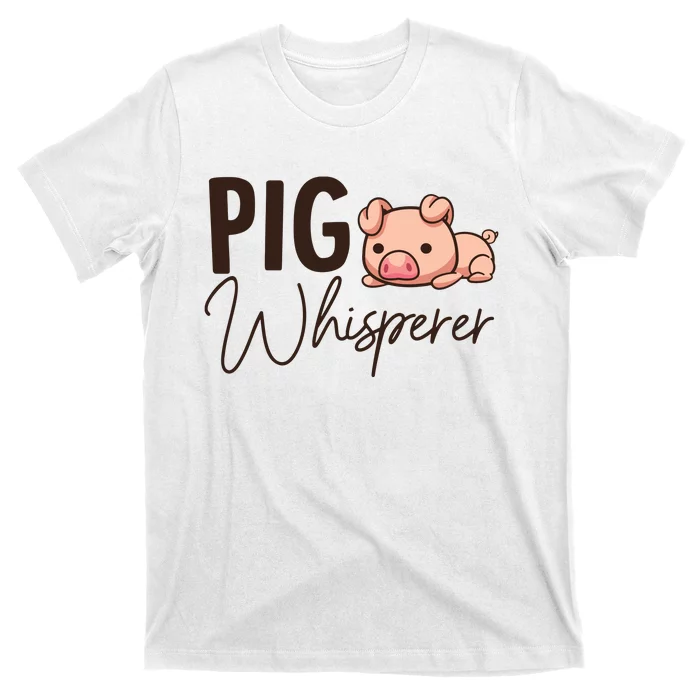 Pig Whisperer Shirts Gift For Pig Lover T-Shirt