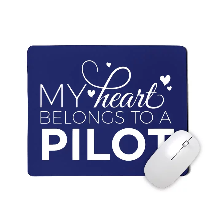 Pilot Wife Shirts My Heart Belongs To A Pilot Pilot Gift Mousepad