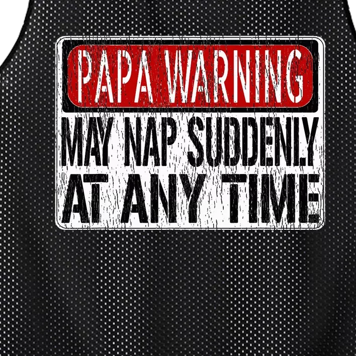 Papa Warning Sign May Nap Suddenly At Any Time Mesh Reversible Basketball Jersey Tank