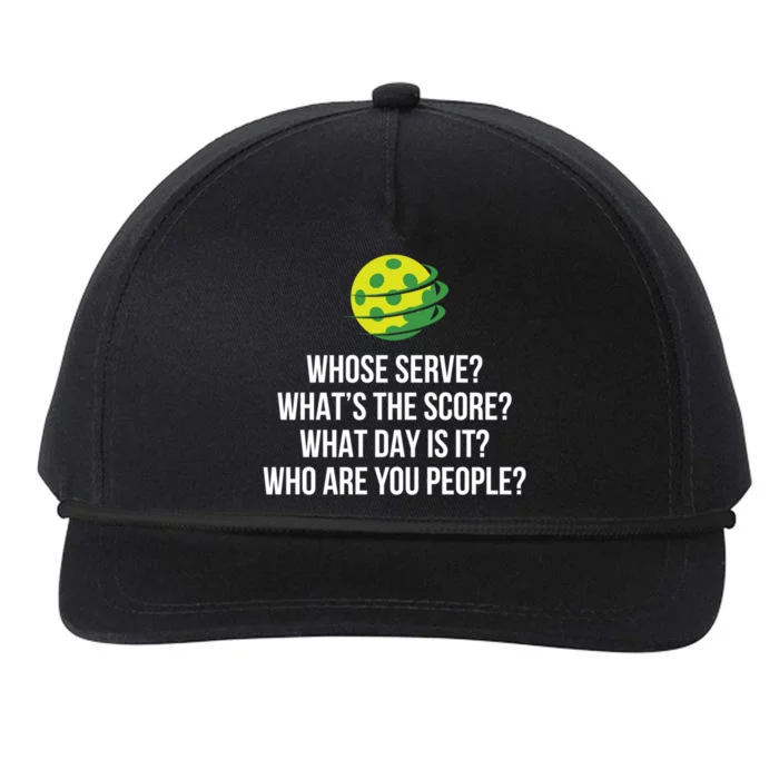 Pickleball Whose Serve WhatS The Score Funny Pickleballs Gift Snapback Five-Panel Rope Hat